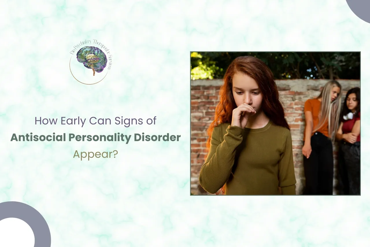 Early Can Signs of Antisocial Personality Disorder Appear