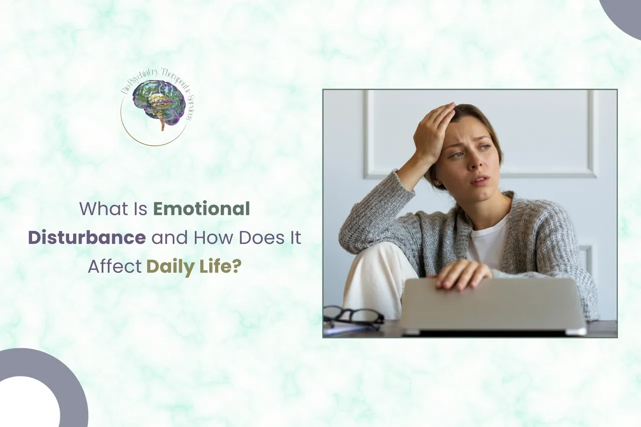 Emotional Disturbance and How Does It Affect Daily Life