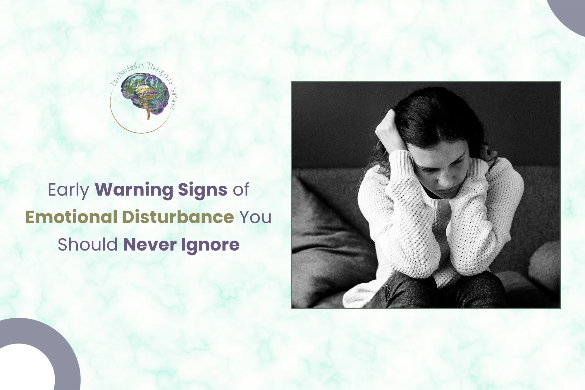 Early Warning Signs of Emotional Disturbance You Should Never Ignore
