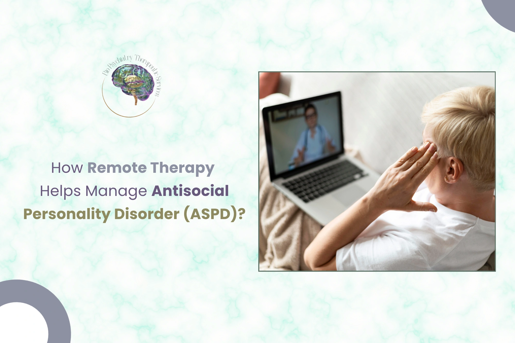How Remote Therapy Helps Manage Antisocial Personality Disorder ASPD