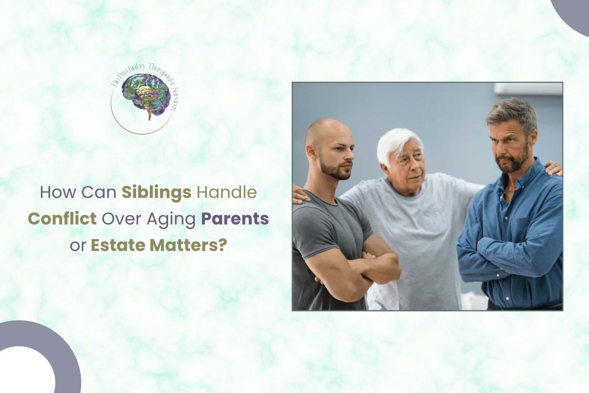Can Siblings Handle Conflict Over Aging Parents or Estate Matters